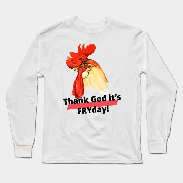 Thank God it's FRYday (TGIF)! Country Saying Long Sleeve T-Shirt by Shell Photo & Design